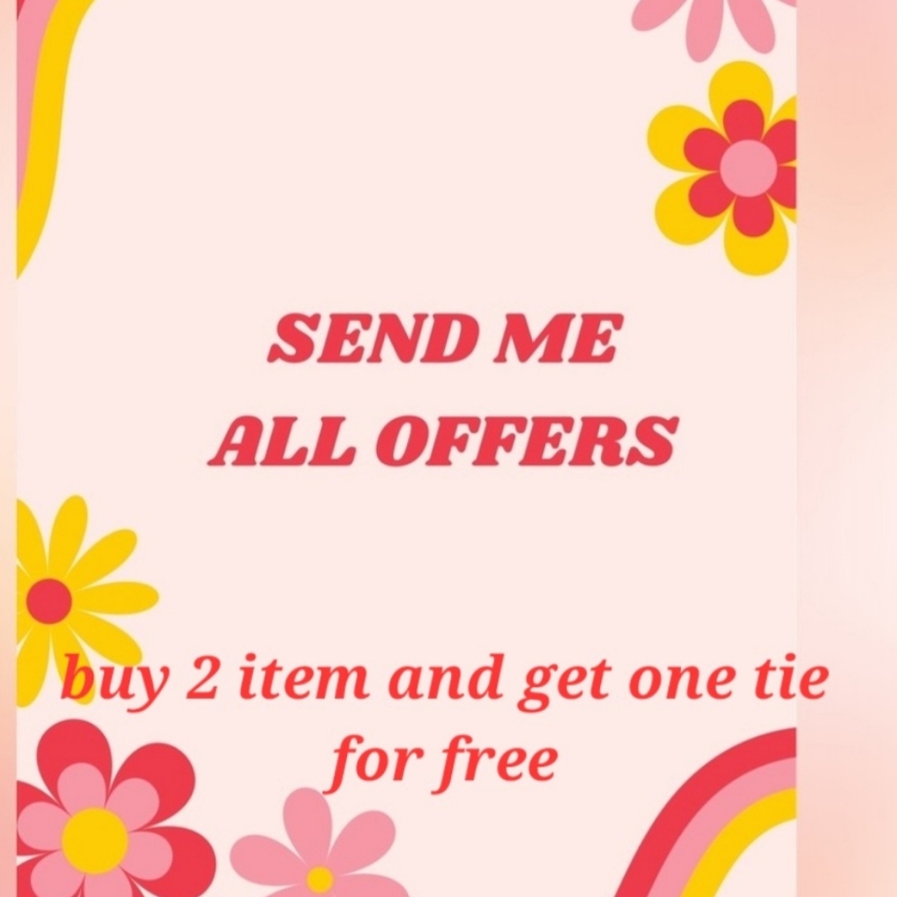 Sale on my closet send me an offer bundle 2 or more and send one tie for free